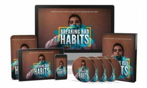 Break Your Bad Habits