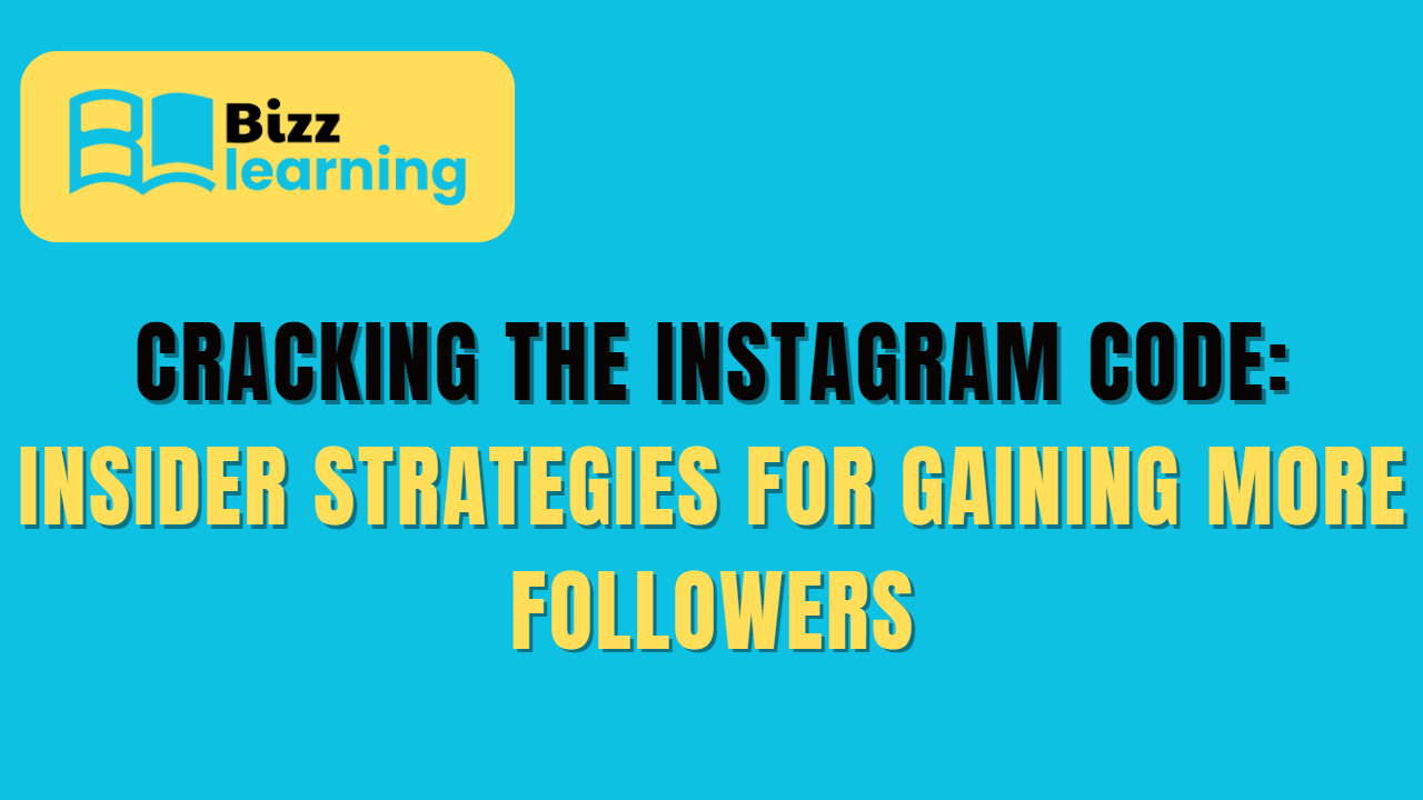 Cracking the Instagram Code: Insider Strategies for Gaining More Followers