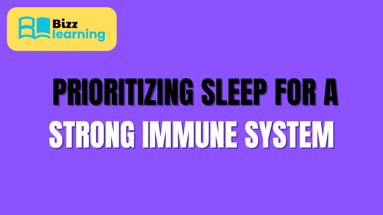 Prioritizing Sleep for a Strong Immune System